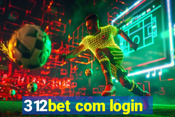 312bet com login